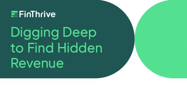 digging deep to find hidden revenue