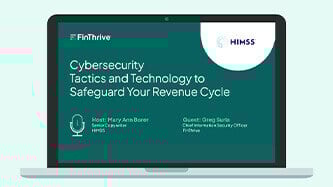 Cybersecurity Tactics and Technology to Safeguard Your Revenue Cycle